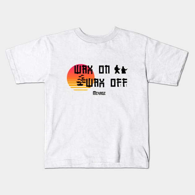 wax on wax off retro. Kids T-Shirt by Clathrus